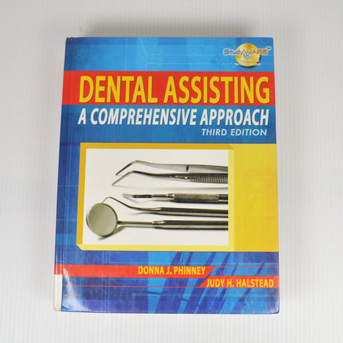 Dental Assisting: A Comprehensive Approach by Phinney, Halstead - 3rd Edition