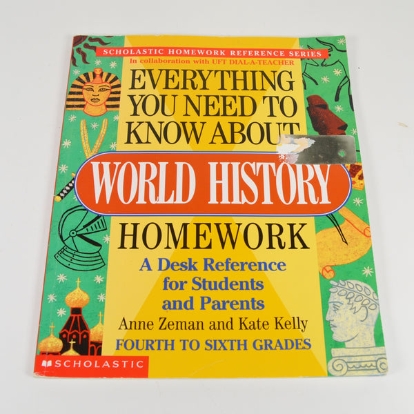 Everything You Need To Know About World History Homework by Zeman, Kelly