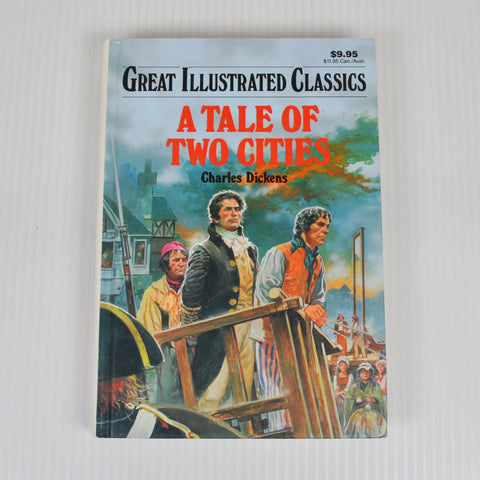 A Tale Of Two Cities by Charles Dickens - Great Illustrated Classics - Hardcover