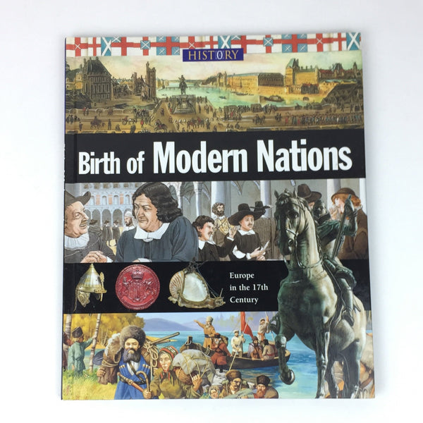 History: Birth of Modern Nations - Europe 17th Century by John Malam, McRae Books
