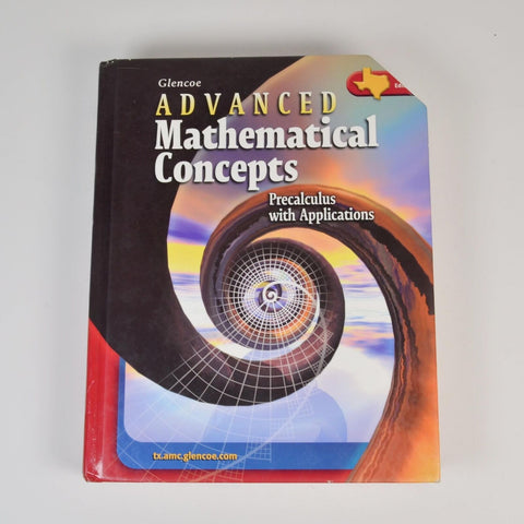 Precalculus Advanced Mathematical Concepts Applications Student Text by Glencoe