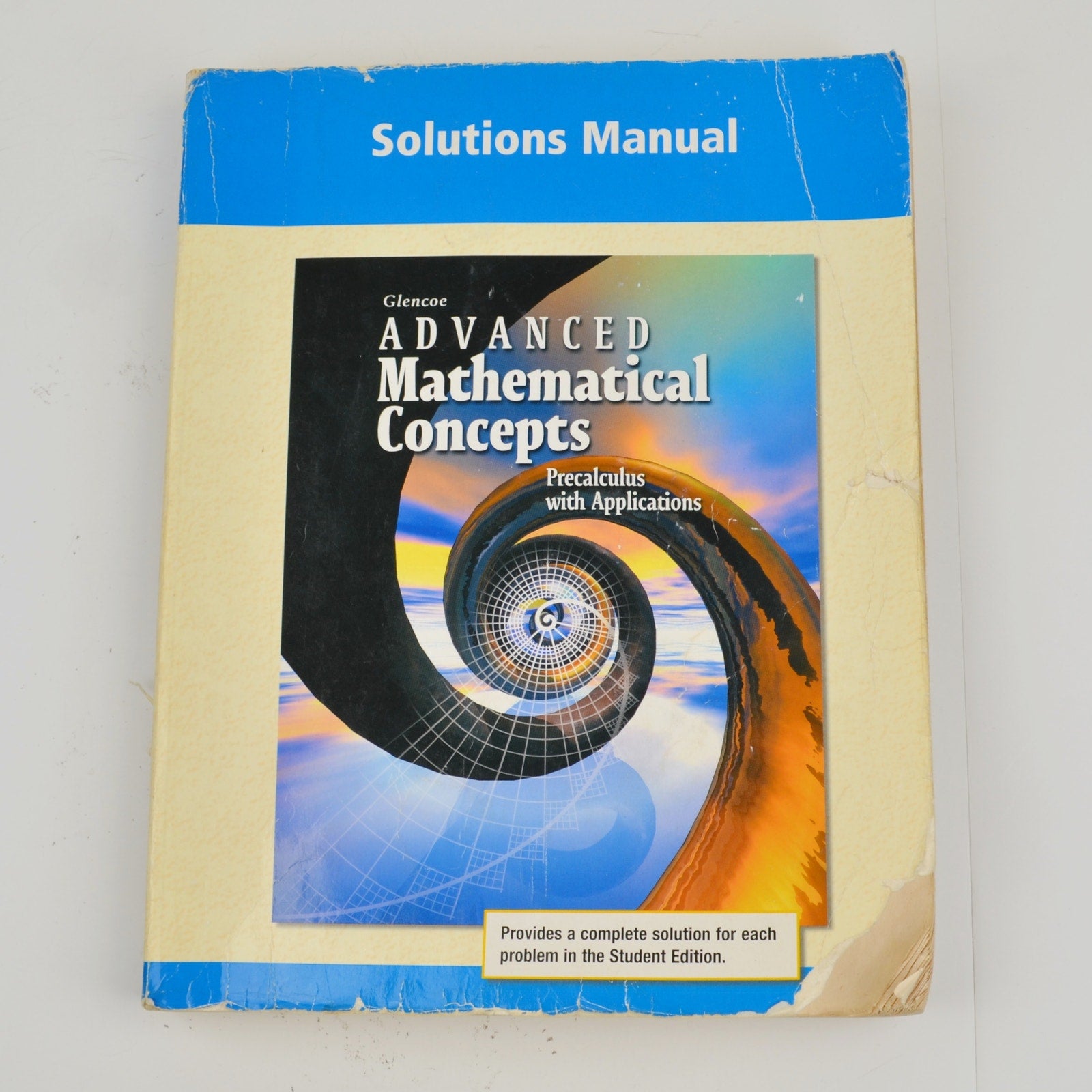 Precalculus Advanced Mathematical Concepts Worked-Out Solutions Manual / Key (B)