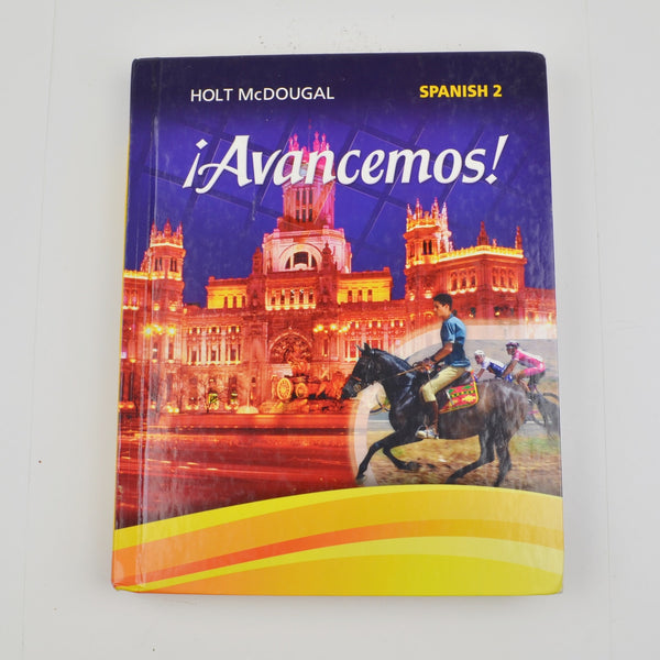 Avancemos! Spanish 2 Student Textbook by Holt McDougal - 2013 Hardcover (Bl)