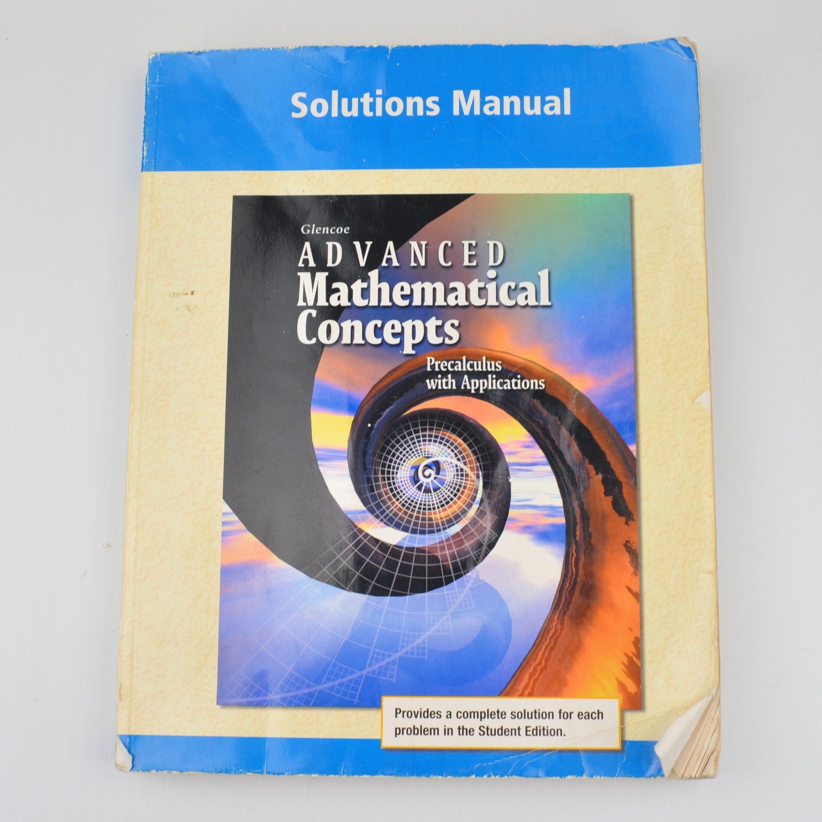 Precalculus Advanced Mathematical Concepts Worked-Out Solutions Manual / Key (G)