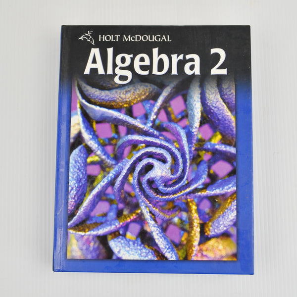 Holt McDougal Algebra 2 Student Text by Holt McDougal - 2011 (A5)