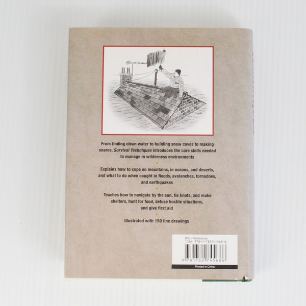 Survival Techniques by Alexander Stillwell - Making Fire, Shelter, First Aid HC