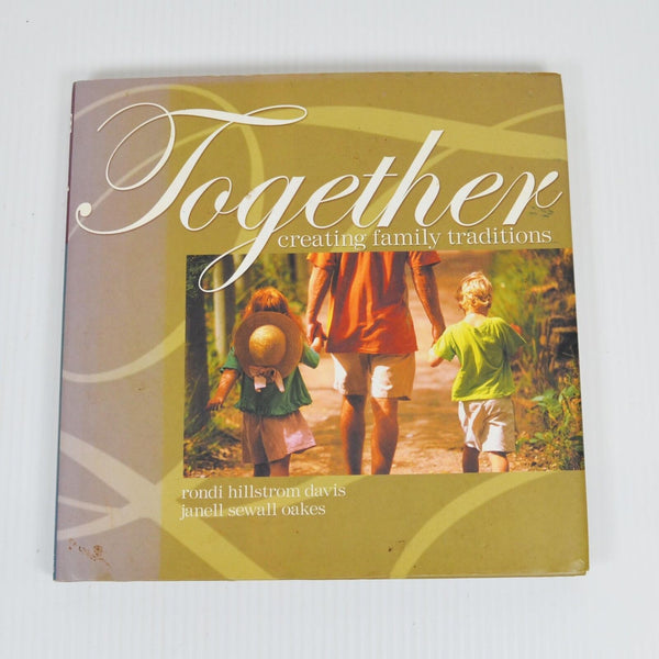 Together: Creating Family Traditions by Rondi Davis, Janell Oakes