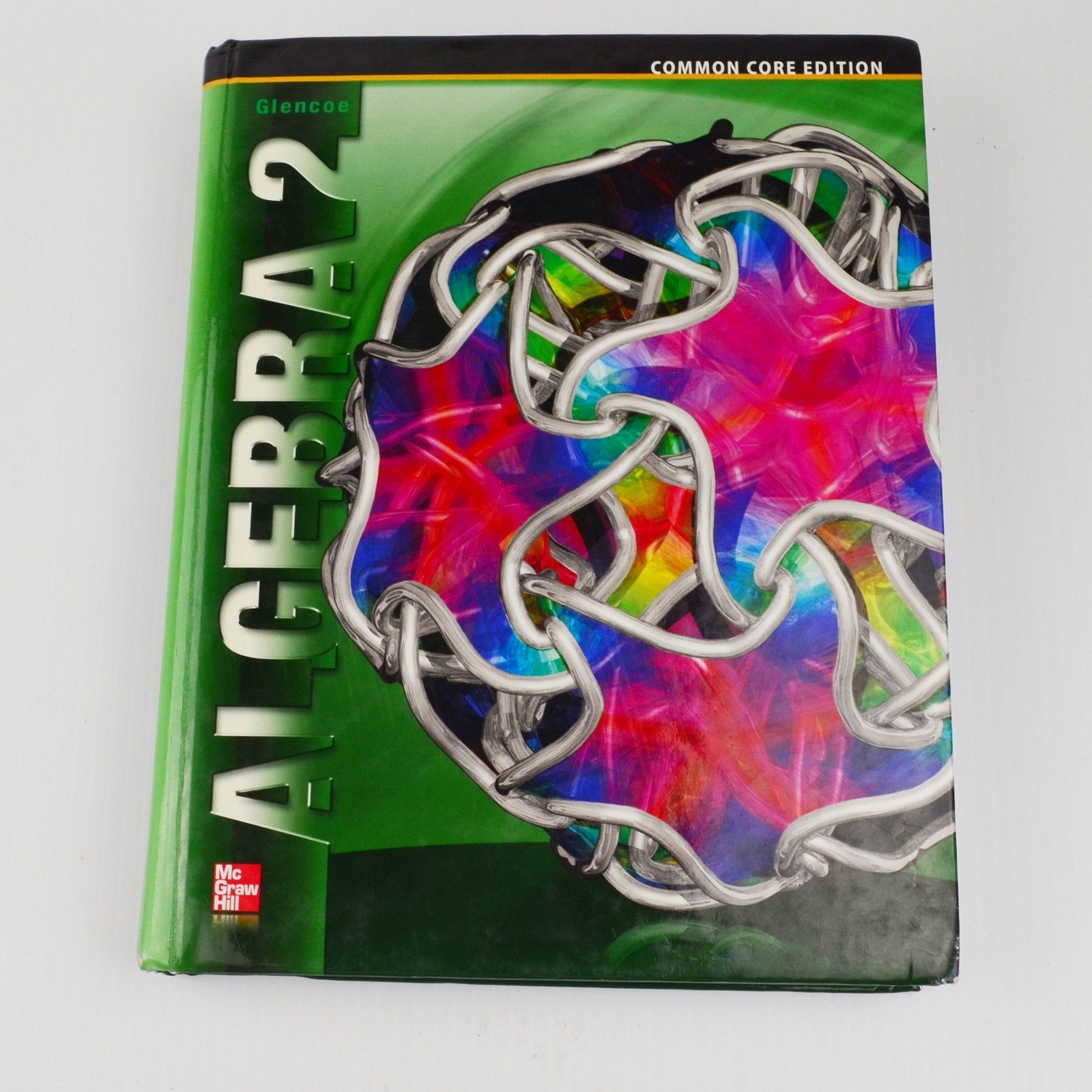 Glencoe Algebra 2 by Carter, Cuevas, Day, Malloy - Common Core - Hardcover (W)
