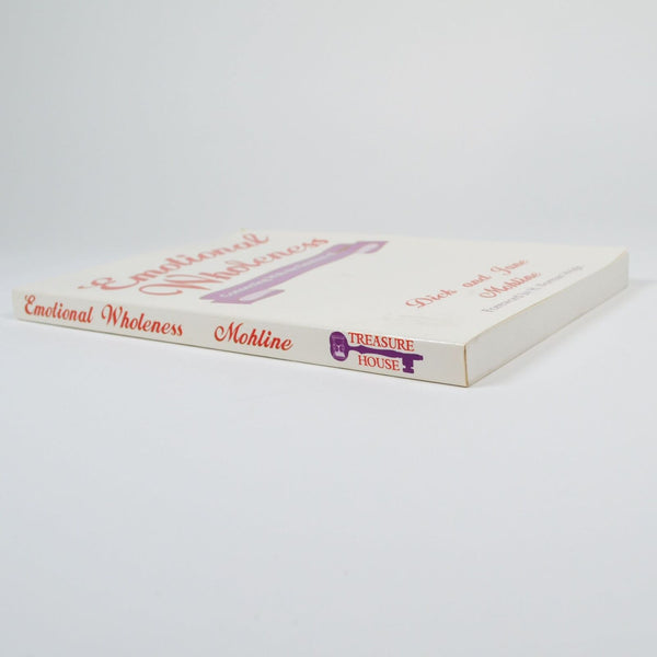 Emotional Wholeness by Dick, Jane Mohline - Connecting With Emotions Of Jesus