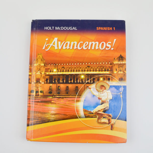 Avancemos! Spanish 1 Student Text by Holt McDougal - 2013 Hardcover (1107)