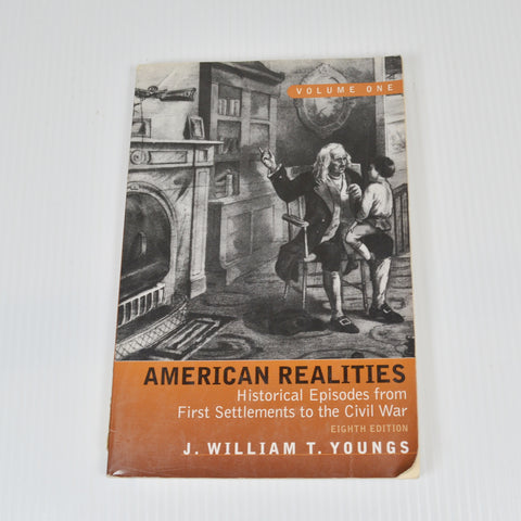 American Realities by J. William Young - Historical Episodes Up To The Civil War
