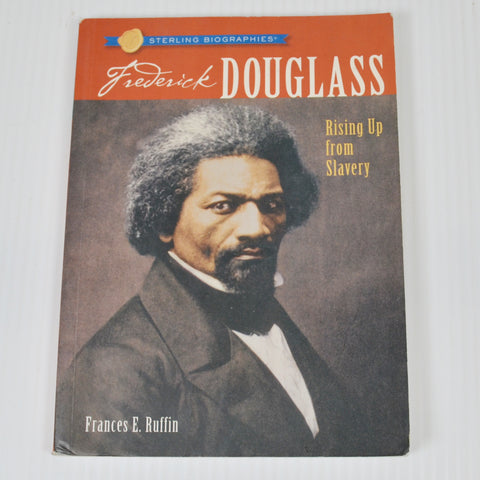 Frederick Douglass by Frances E. Ruffin - Rising Up From Slavery