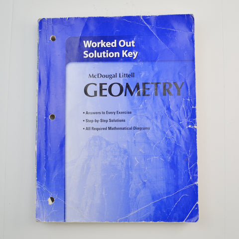 McDougal Littell Geometry Worked Out Solution Key by Larson, Boswell, Kanold, Stiff