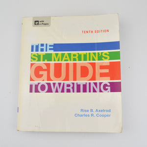 The St. Martins Guide To Writing by Rise Axelrod, Charles Cooper - 10th Edition