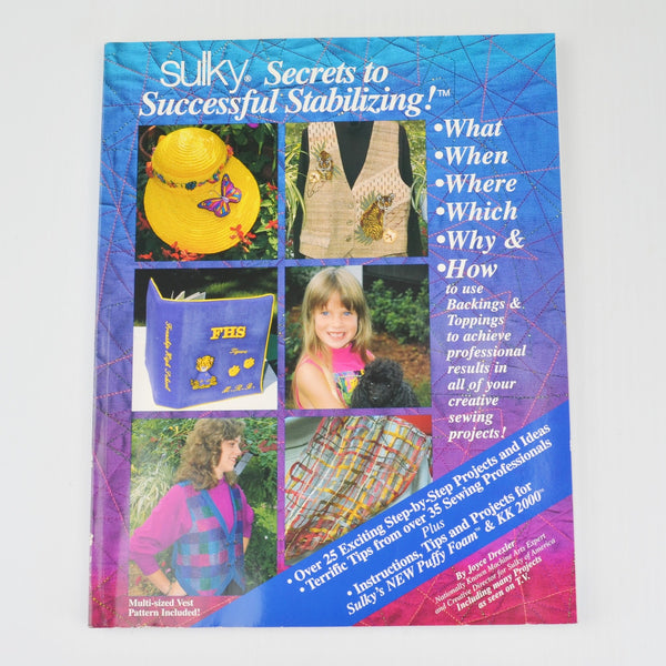 Sulky Secrets To Successful Stabilizing by Joyce Dexter - How to Use Stabilizers