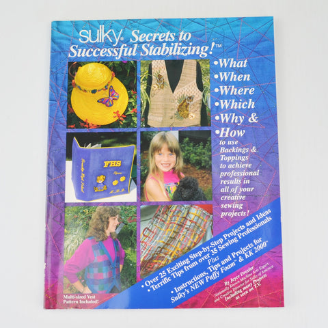 Sulky Secrets To Successful Stabilizing by Joyce Dexter - How to Use Stabilizers
