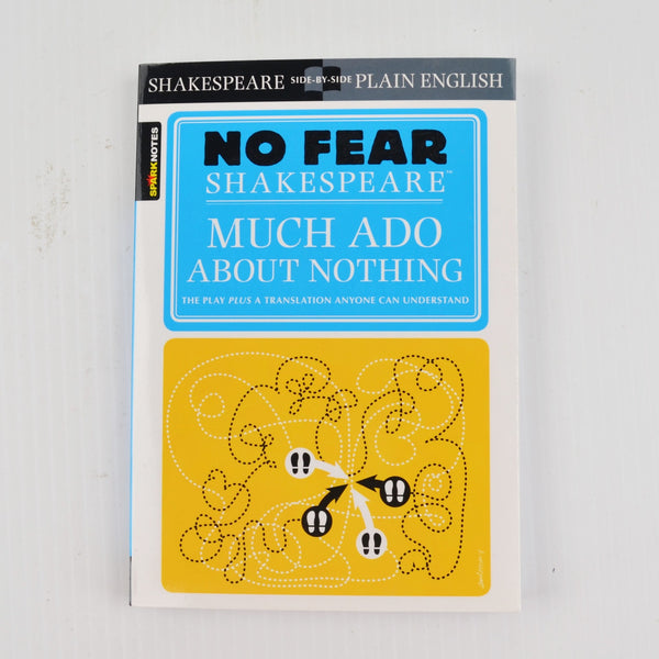 Much Ado About Nothing (No Fear Shakespeare) by SparkNotes - Plain English