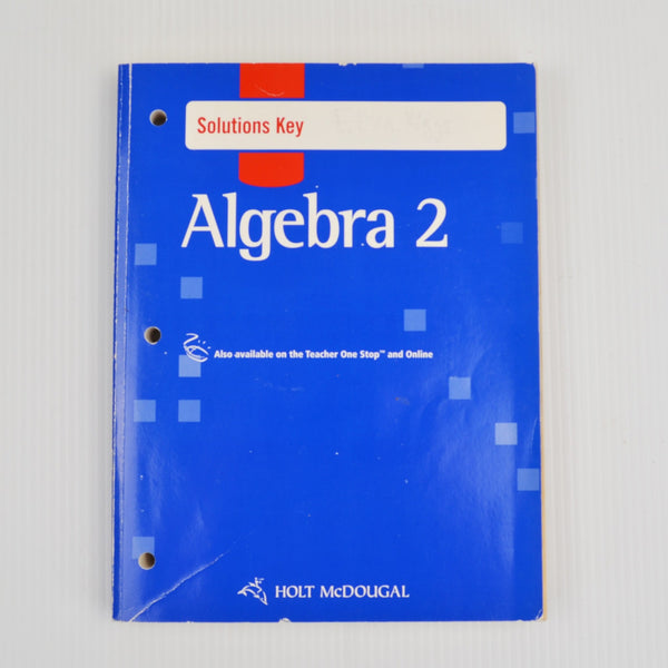 Holt McDougal Algebra 2 Solutions Key - Worked Out Solutions (A4)
