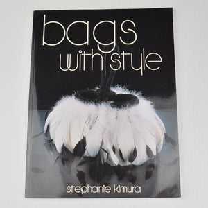 Bags With Style by Stephanie Kimura - Purses, Totes and Bags - 29 Projects