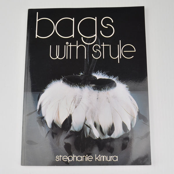 Bags With Style by Stephanie Kimura - Purses, Totes and Bags - 29 Projects