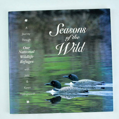 Seasons of the Wild : A Journey Through Our National Wildlife Refuges Photos