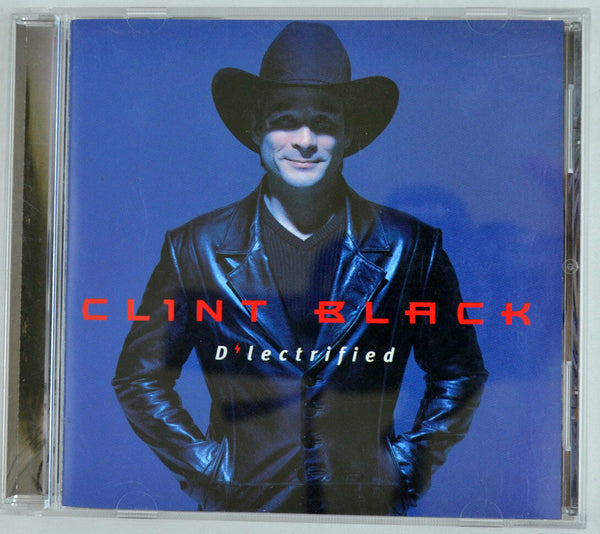 D'Lectrified by Clint Black (CD, Sep-2006, Sony Music Distribution (USA))