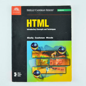 HTML Introductory Concepts and Techniques by Gary B. Shelly and Thomas J. Cashma