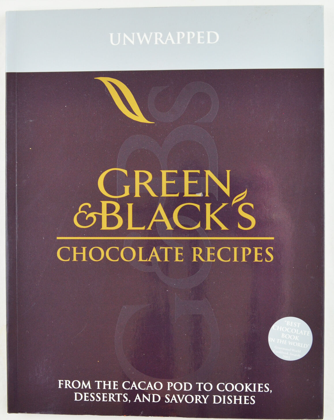 Unwrapped Green and Black's Chocolate Recipes Book Recipes by Caroline Jeremy