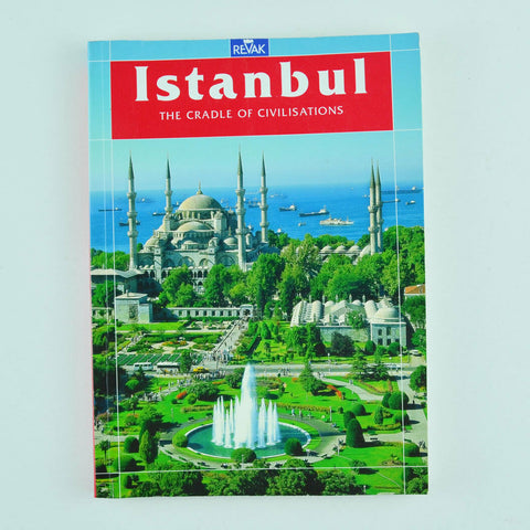 Istanbul : The Cradle of Civilisations by Izzet Keribar, Erdal Yazici, Gungor Oz