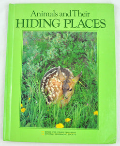 National Geographic: Animals and Their Hiding Places by Jane R. McCauley