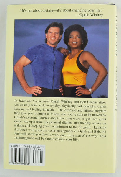Make the Connection : Ten Steps to a Better Body and a Better Life Oprah Winfrey