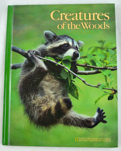 Books for Young Explorers: Creatures of the Woods by Toni Eugene 1985, Hardcover