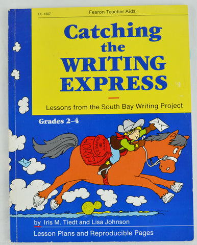 Catching the Writing Express by Iris Tiedt (1987 Paperback) Grades 2 - 4 Lessons