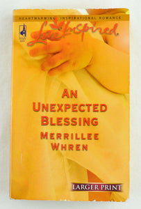 Larger Print Love Inspired: An Unexpected Blessing by Merrillee Whren 2006
