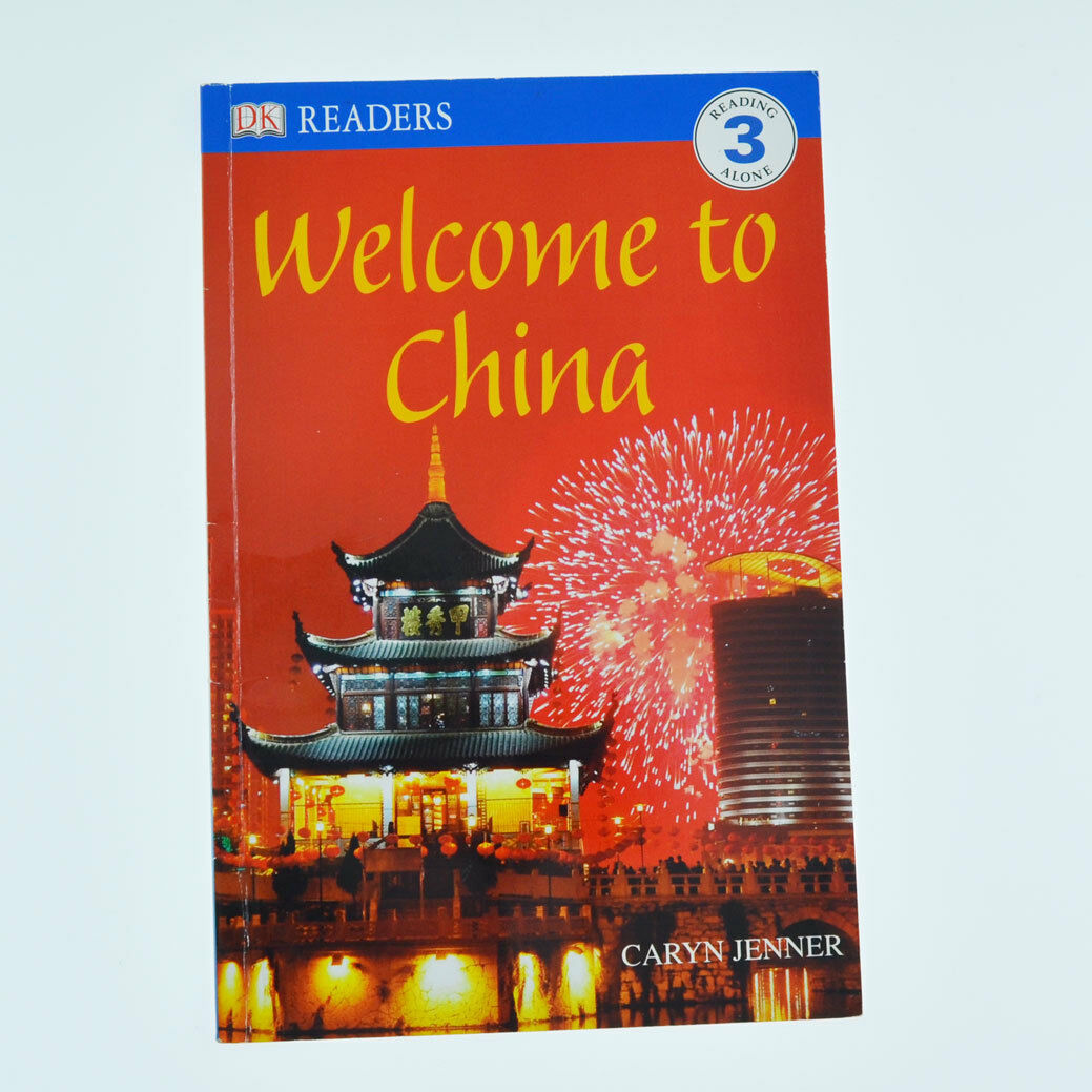 DK Readers: Welcome to China by Caryn Jenner (2008, Paperback) Level 3