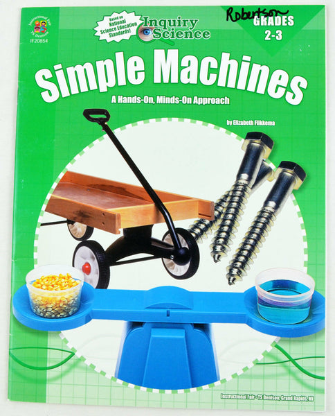 Simple Machines by Flikkema- Teacher Hands-On - Grades 2-3 - Homeschool