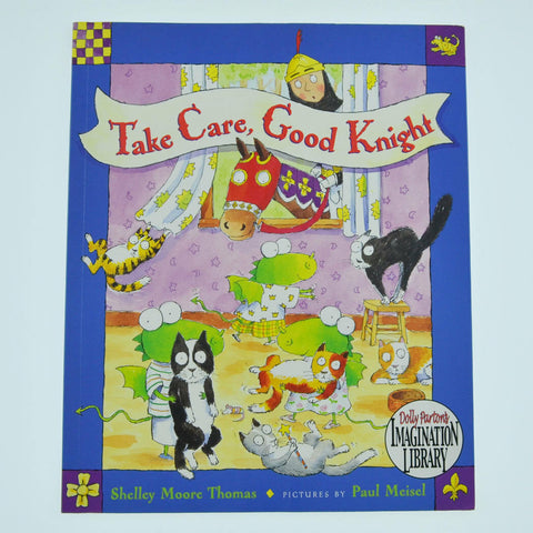 Take Care, Good Knight by Shelley Moore Thomas (2006, Paperback) Dolly Parton