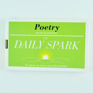 The Daily Spark: Poetry - 180 Easy-to-use Lessons and Class Activities (2004)