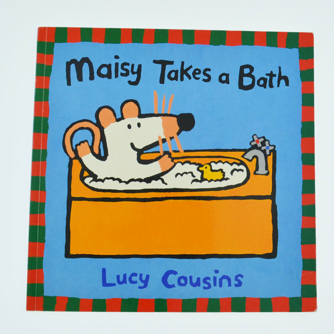 Maisy: Maisy Takes a Bath by Lucy Cousins (2000, Paperback)
