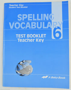 ABeka Grade 6 Spelling Vocabulary Test Booklet Teacher Key - Homeschool