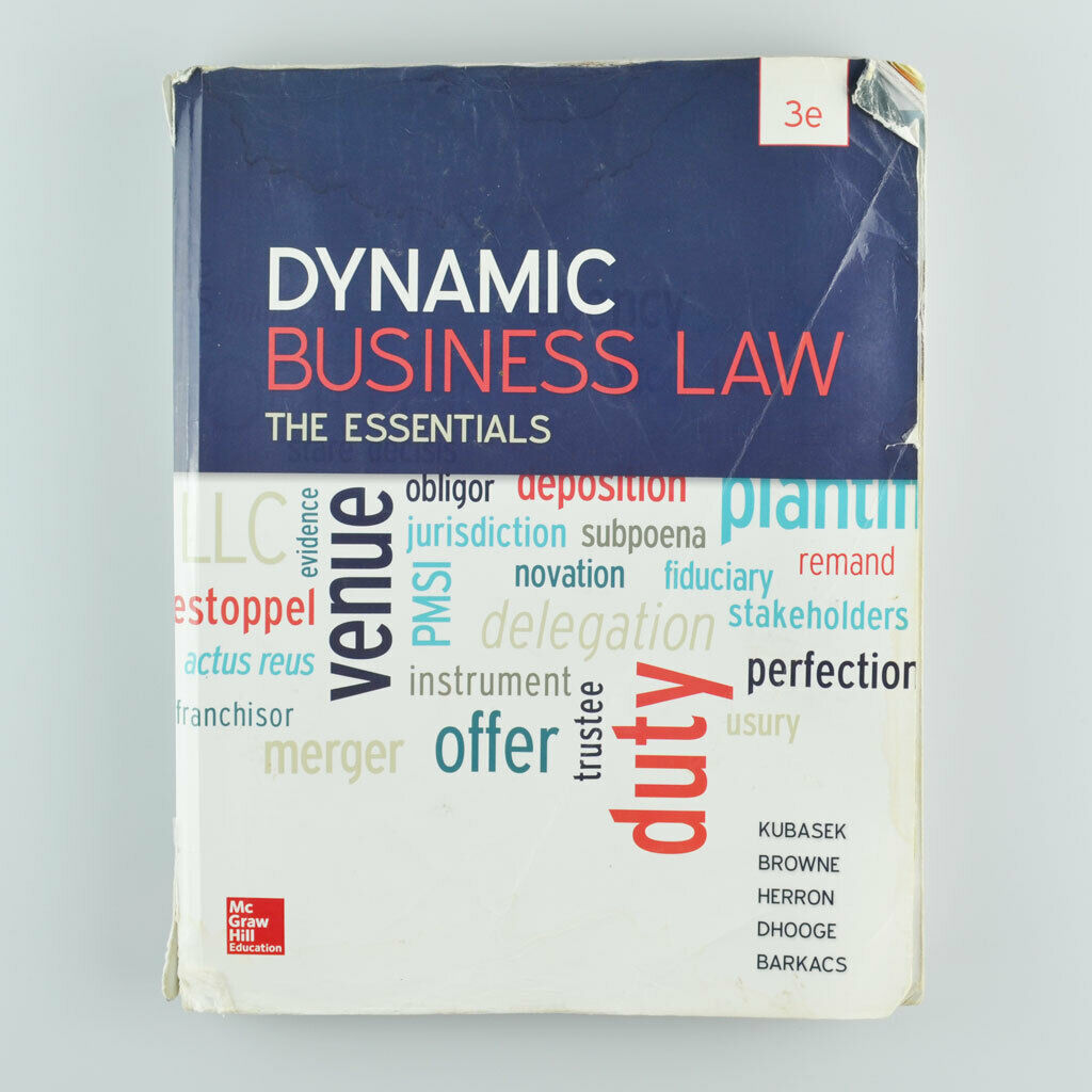 Dynamic Business Law: The Essentials By Kubasek, Browne  - 3rd Edition