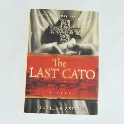 The Last Cato by Matilde Asensi (2006, Hardcover)