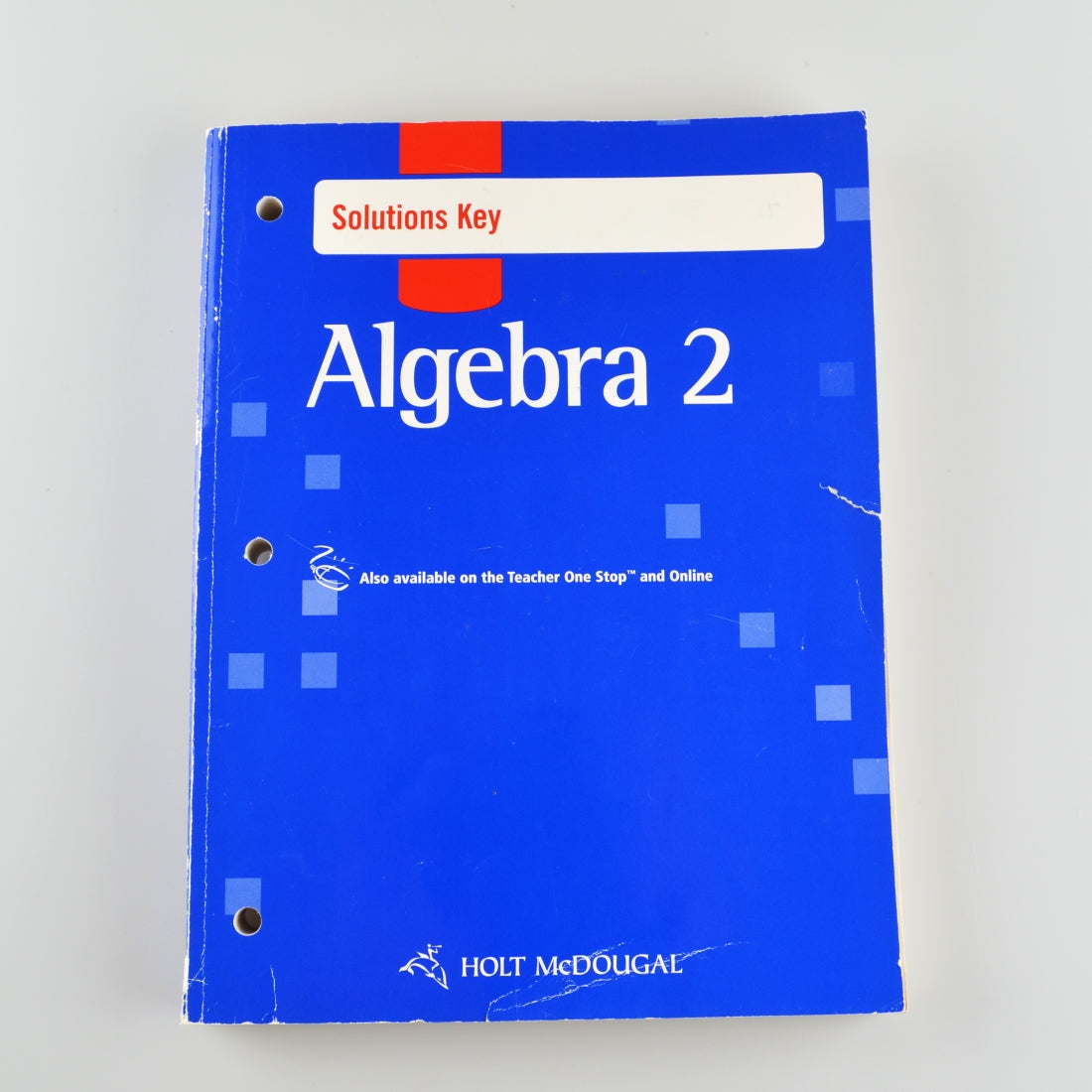 Holt McDougal Algebra 2 Solutions Key - Worked Out Solutions 2011