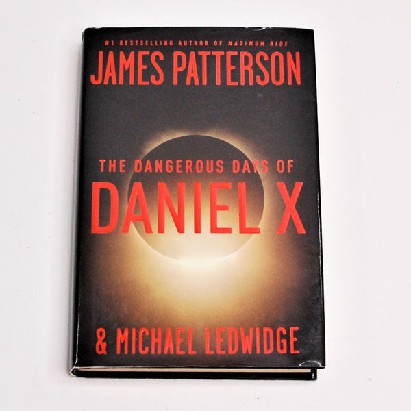 The Dangerous Days of Daniel X by James Patterson (2008, Hardcover)