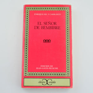 El Senor De Bembibre by Enrique Gil Y Carrasco - 1986 - Spanish