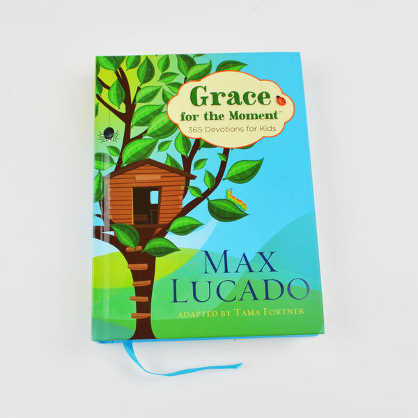 Grace For The Moment by Max Lucado - 365 Devotions For Kids - Hardcover