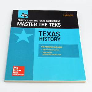 Master The Teks: Texas History - Practice For The Texas Assessment by McGraw Hill