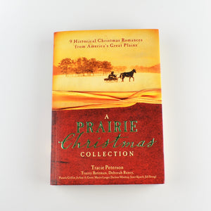 A Prairie Christmas Collection: 9 Historical Christmas Romances by Peterson and More