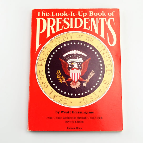 The Look-It-Up Book Of Presidents by Wyatt Blassingame