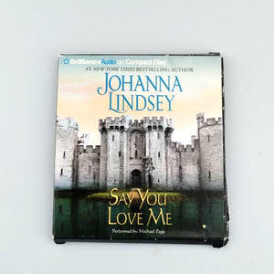 Say You Love Me by Johanna Lindsey - Audio CD